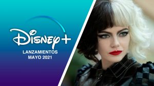 Lanzamientos Disney+ mayo 2021