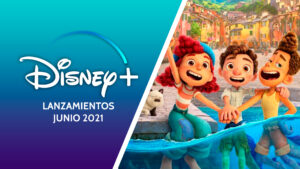 Disney+ junio 2021 ImpulsoGeek