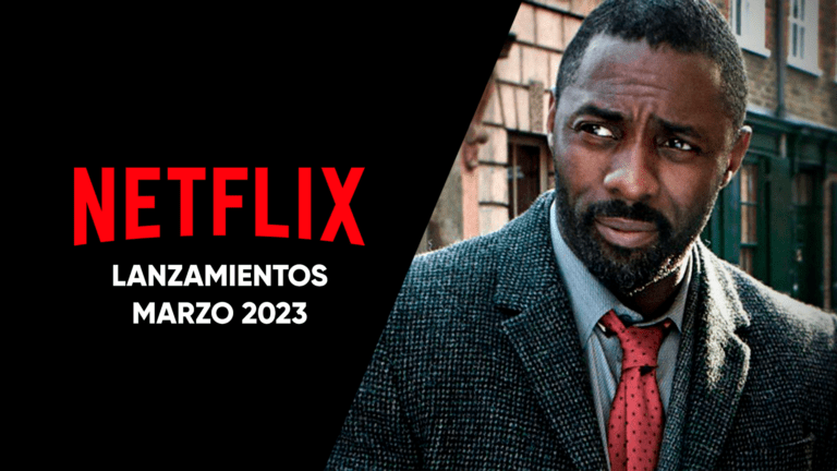 Lanzamientos Netflix marzo 2023
